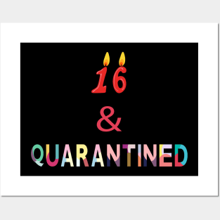 16 & Quarantined Funny Birthday Gift Posters and Art